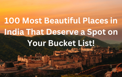 100-Most-Beautiful-Places-in-India-That-Deserve-a-Spot-on-Your-Bucket-List.png